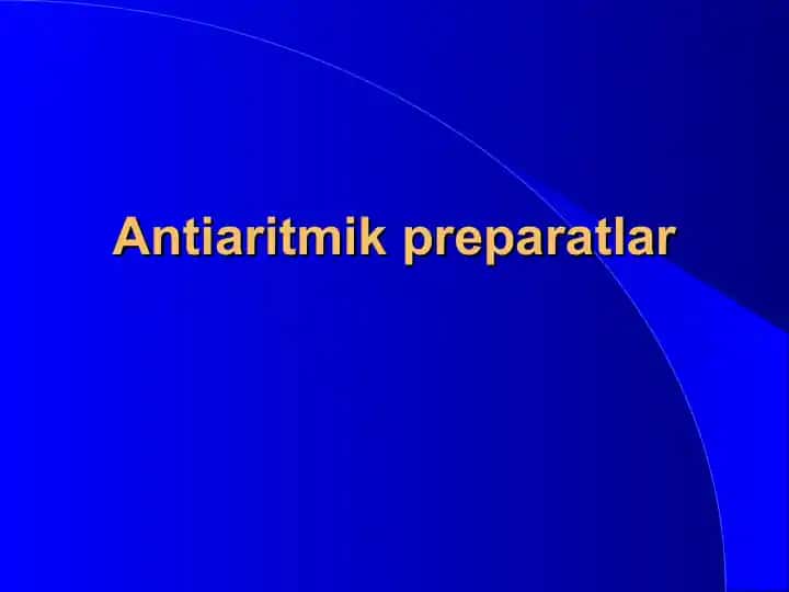 Antiaritmik preparatlar