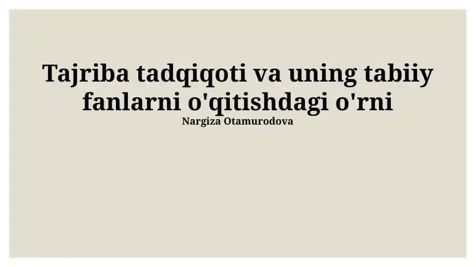 Tajriba Tadqiqoti va Tabiiy Fanlarni O'qitish
