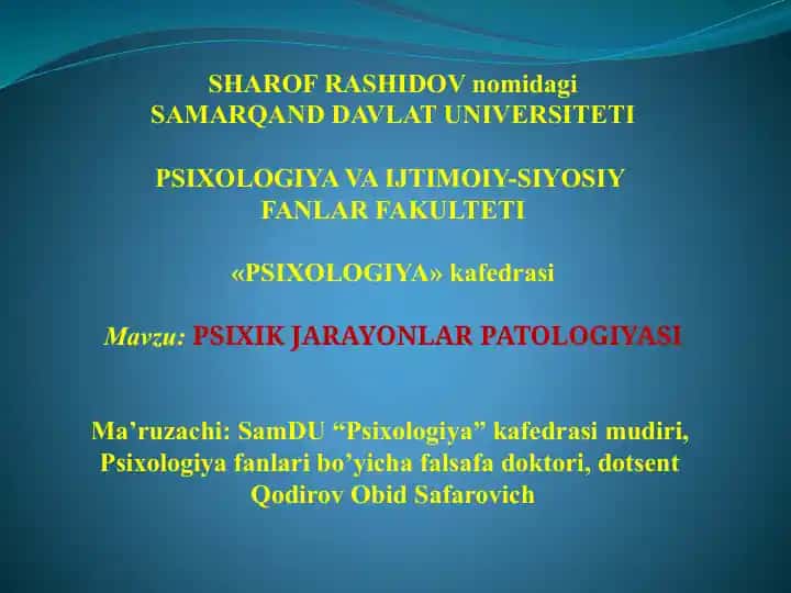 PSIXIK JARAYONLAR PATOLOGIYASI
