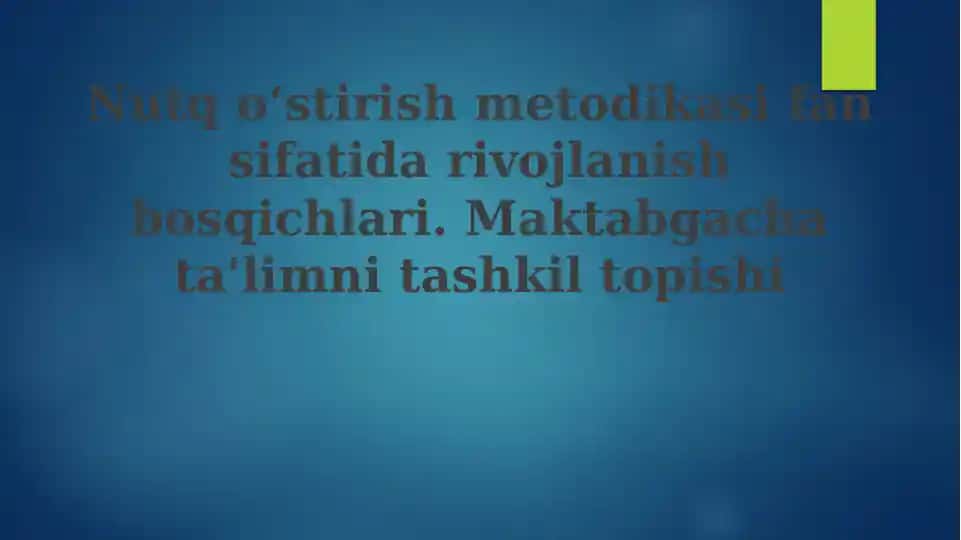 Nutq o'stirish metodikasi fan sifati darvojlanish bosqichlari
