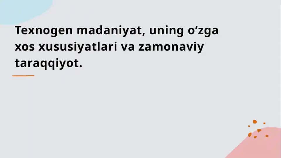 Texnogen madaniyat va zamonaviy taraqqiyot