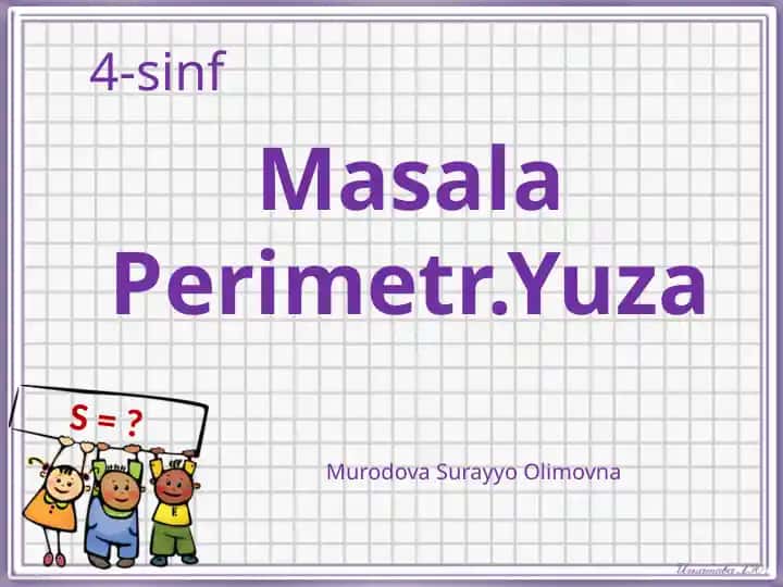 MasalаPerimetr.Yuza