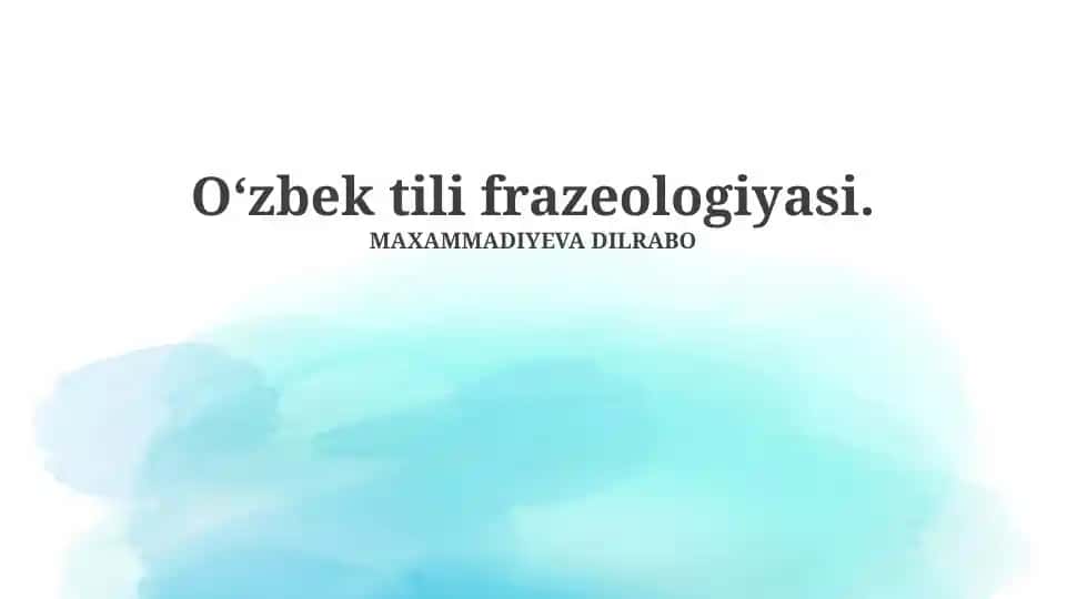 Oʻzbek tili frazeologiyasi