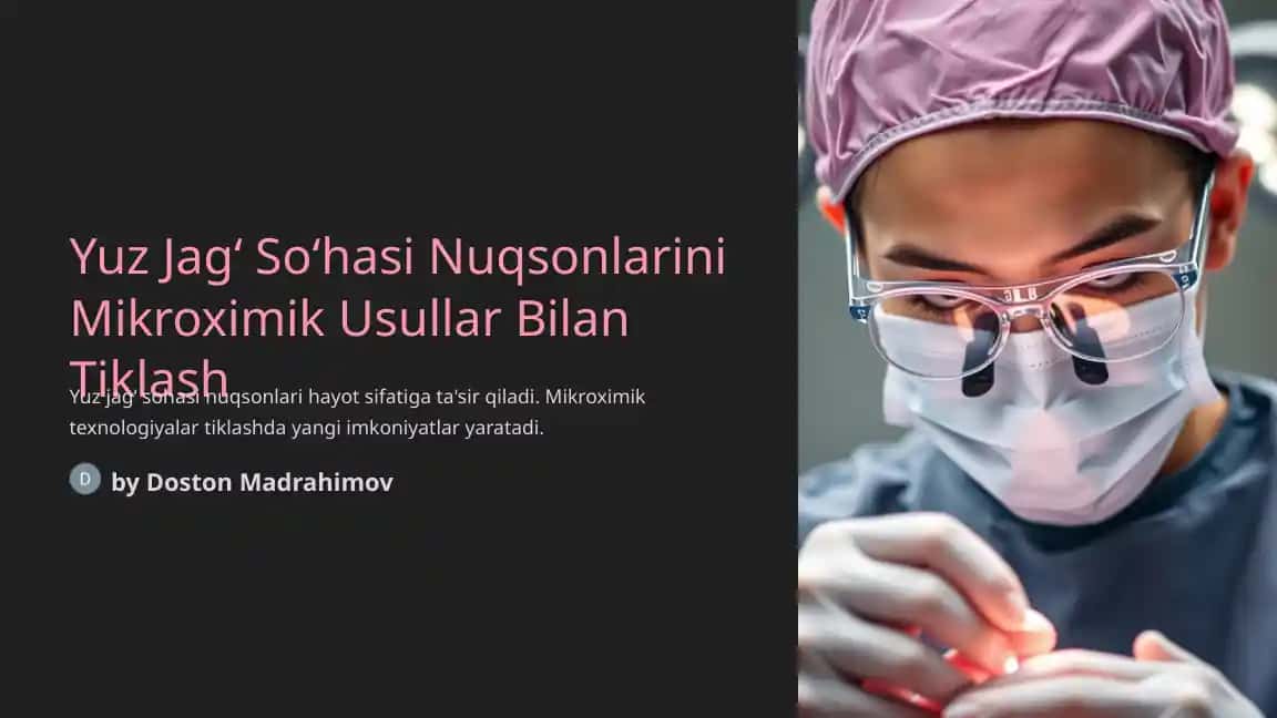 Yuz Jag‘ So‘hasi Nuqsonlarini Mikroximik Usullar Bilan Tiklash
