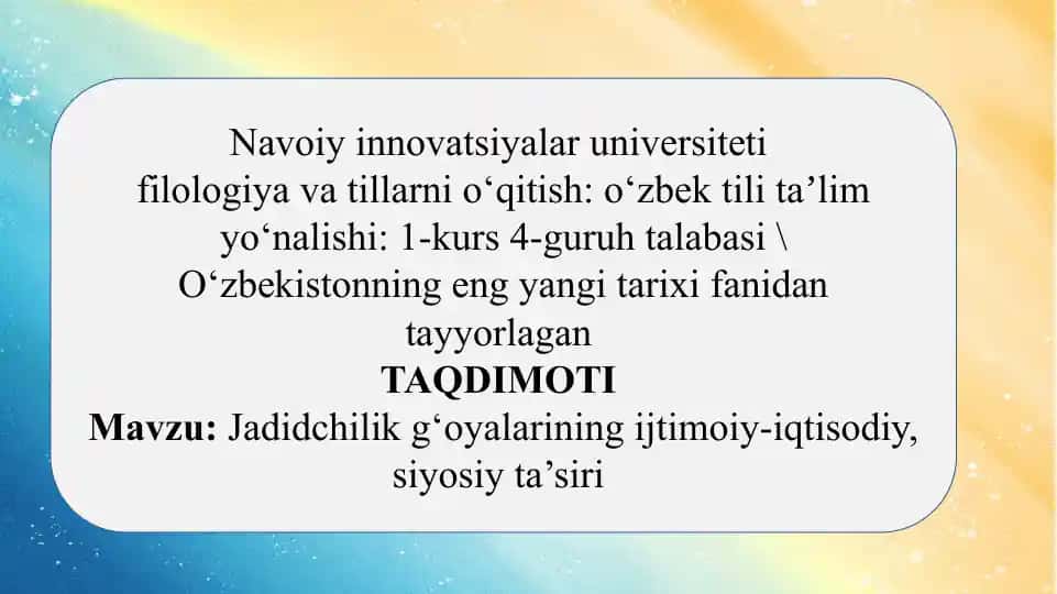 Jadidchilik g‘oyalarining ijtimoiy-iqtisodiy, siyosiy ta’siri