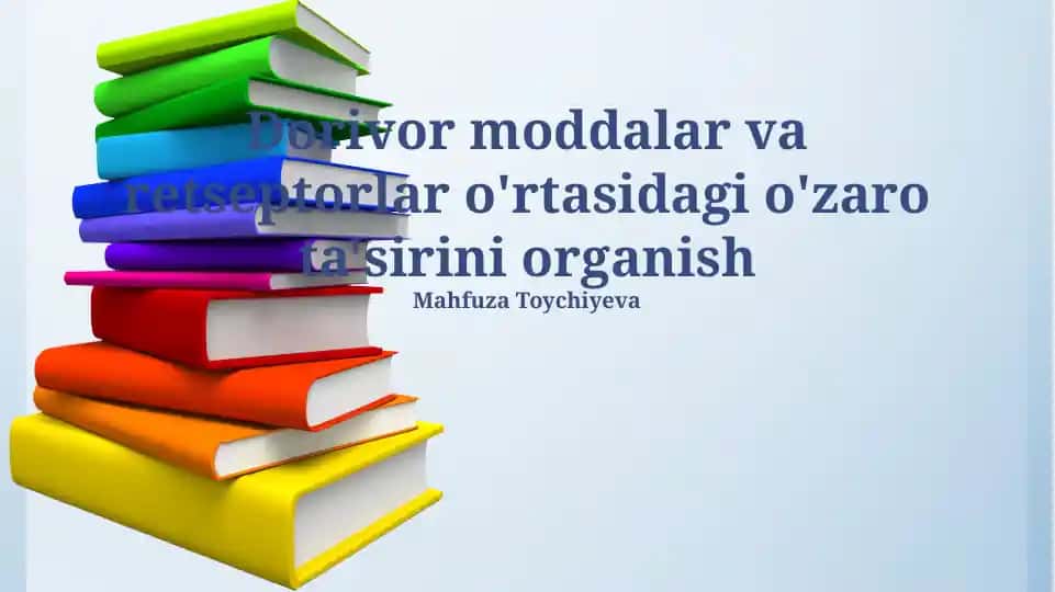Dorivor moddalar va retseptorlar o'rtasidagi o'zaro ta'sirini o'rganish