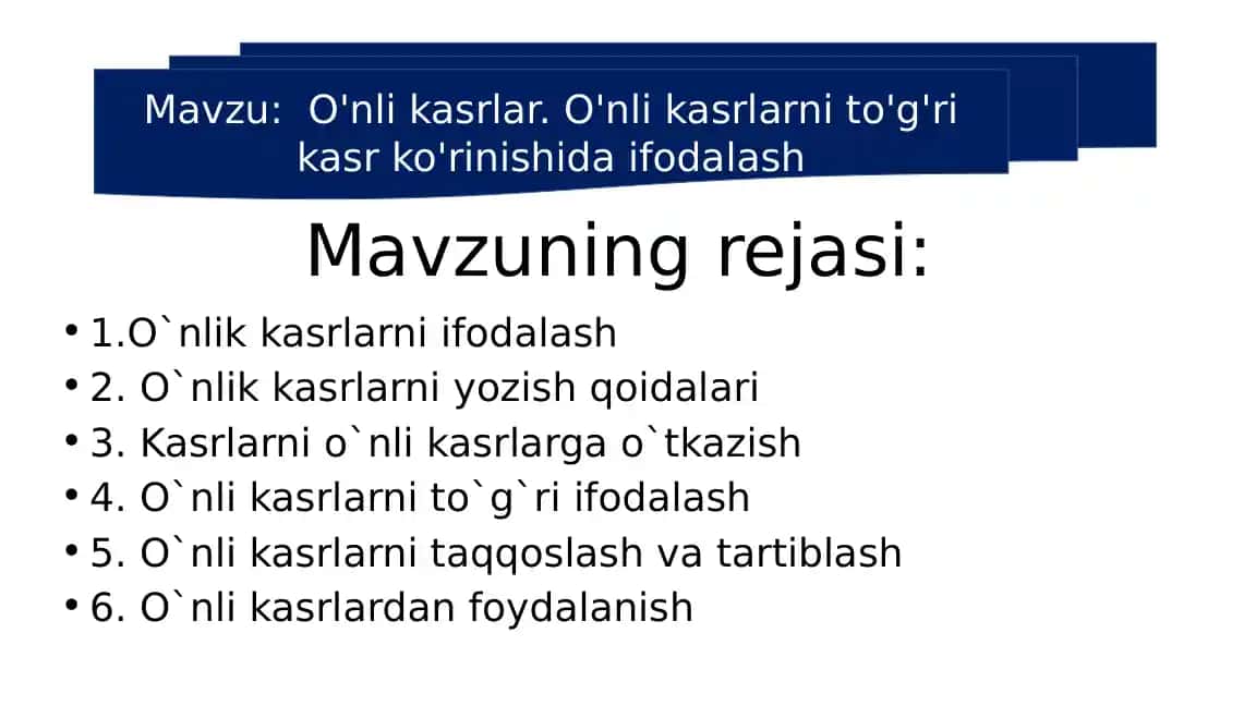 O'nli kasrlar. O'nli kasrlarni to'g'ri kasr ko'rinishida ifodalash