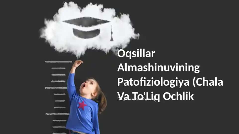 Oqsillar Almashinuvining Patofiziologiya (Chala Va To'Liq Ochlik)