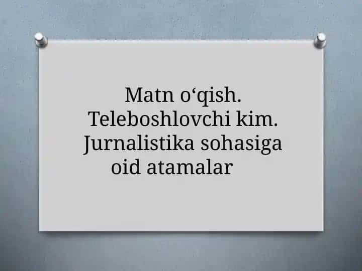 Teleboshlovchi kim. Jurnalistika sohasiga oid atamalar