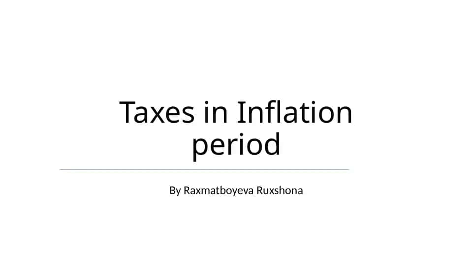 Taxes in Inflation period