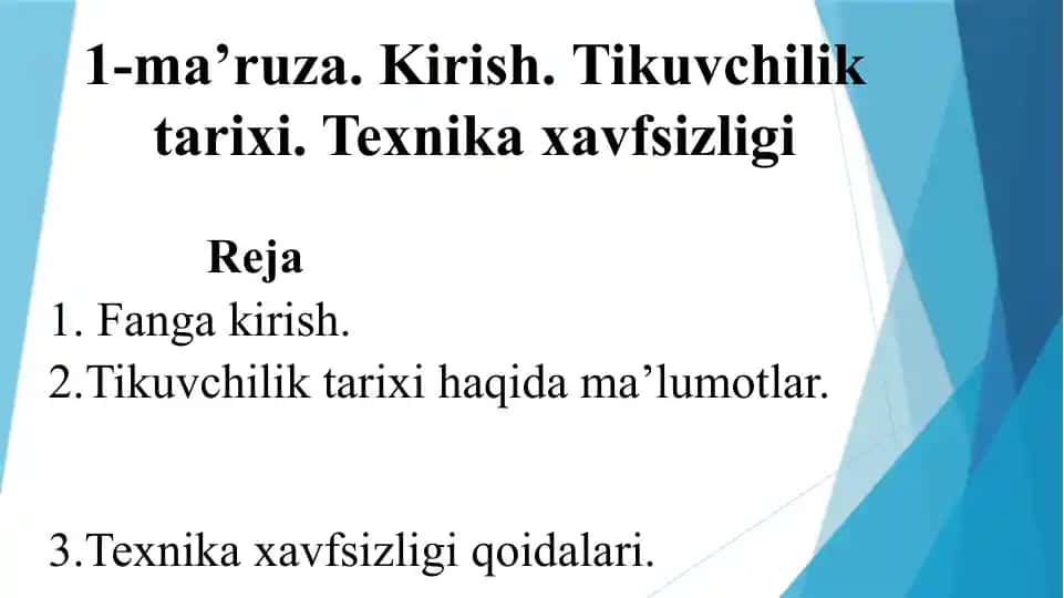 Kirish.Tikuvchilik tarixi. Texnika xavfsizligi