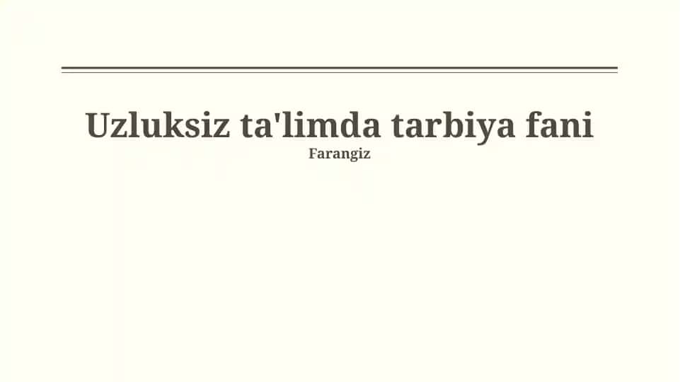 Uzluksiz ta'limda tarbiya fani