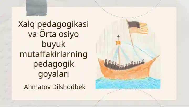 Xalq pedagogikasi va Õrta osiyo buyuk mutaffakirlarning pedagogik goyalari
