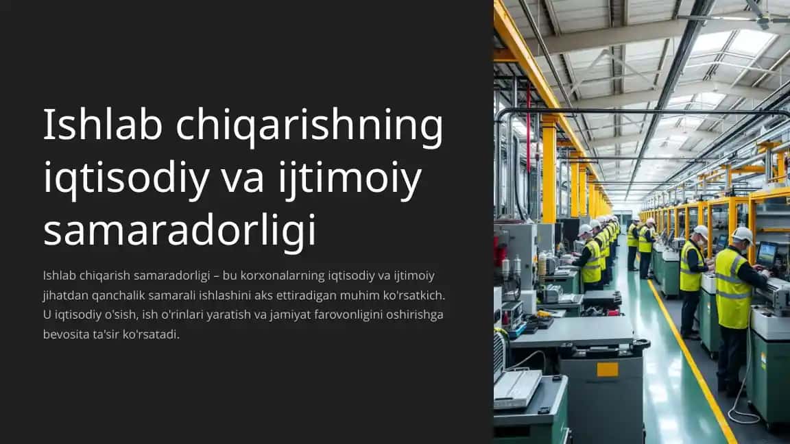 Ishlab chiqarishning iqtisodiy vaijtimoiysamaradorligi
