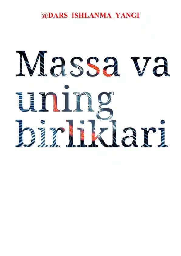 Massa va uning birliklari