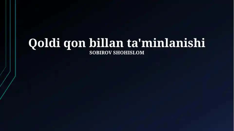 Qoldi qon ta'minlanishi haqida taqdimot