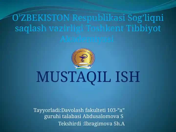 O’ZBEKISTON Respublikasi Sog’liqni saqlash vazirligi Toshkent Tibbiyot Akademiyasi