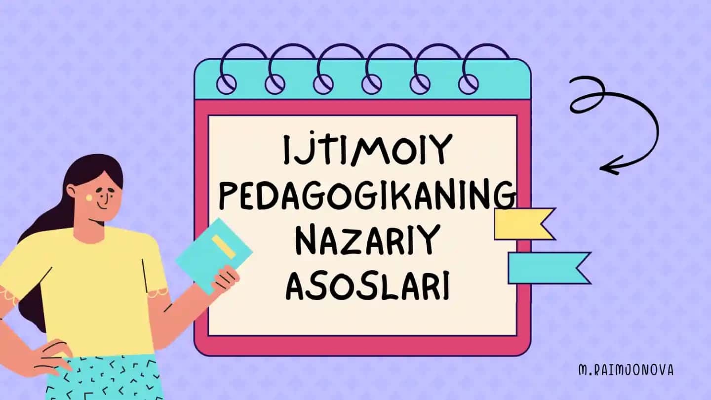 IUTIMOIY PEDAGOGIKANING NAZARIY ASOSLARI