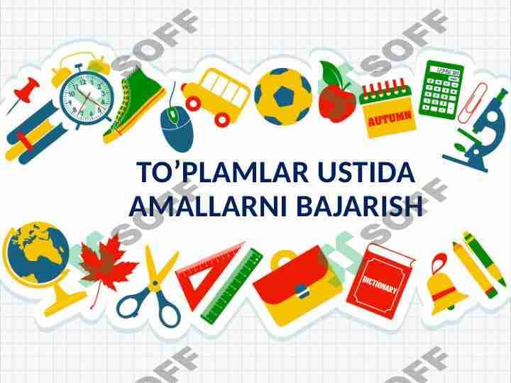 TO'PLAMLAR USTIDA AMALLARNI BAJARISH
