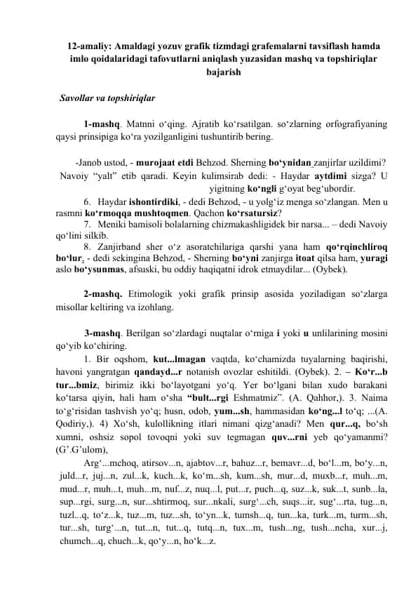 Amaldagi yozuv grafik tizmdagi grafemalarni tavsiflash va imlo qoidalaridagi tafovutlarni aniqlash