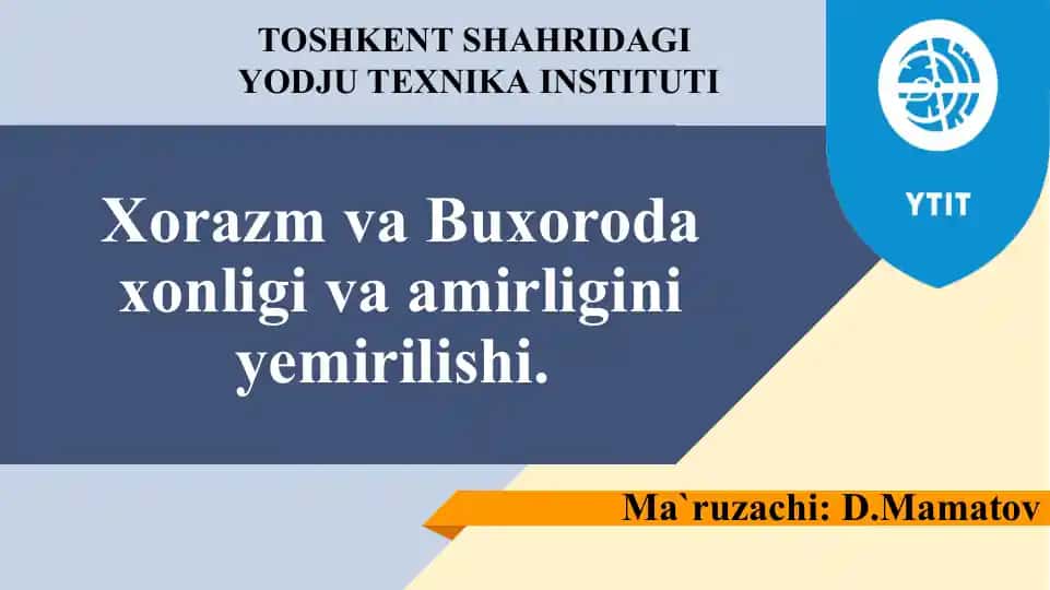 Xorazm va Buxoroda xonligi va amirligini yemirilishi.
