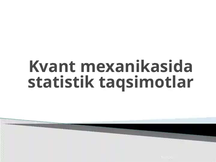 Kvаnt mехаnikаsida stаtistik taqsimotlar