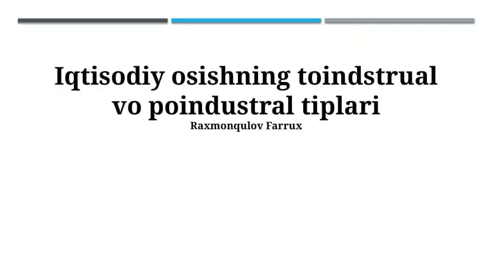 Iqtisodiy osishning toindstrual vo poindustral tiplari