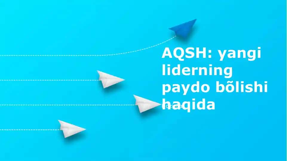 Yangi Liderning Paydo Bo‘lishi haqida AQSH