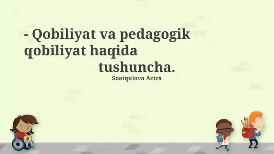 Qobiliyat va pedagogik qobiliyat haqida tushuncha