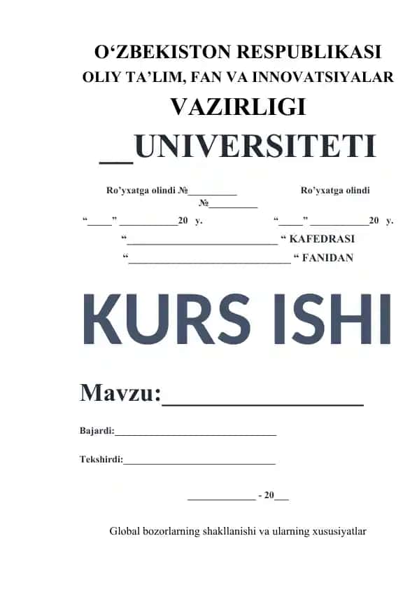Global bozorlarning shakllanishi va ularning xususiyatlar