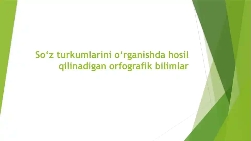 So‘zturkumlarinio‘rganishdahosilqilinadiganorfografikbilimlar
