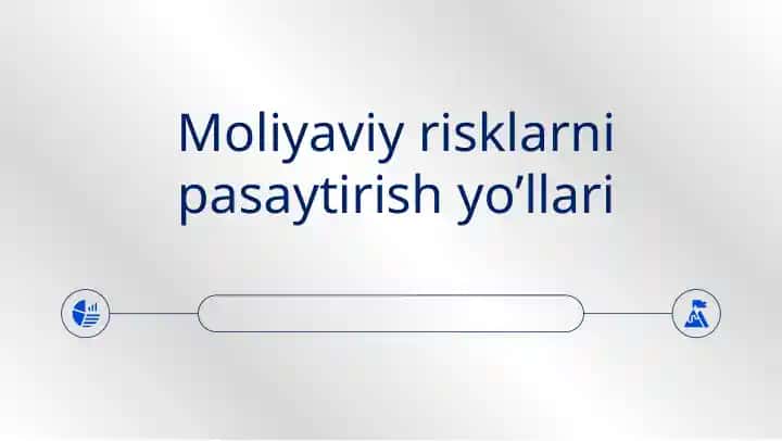 Moliyaviy risklarni pasaytirish yo’llari