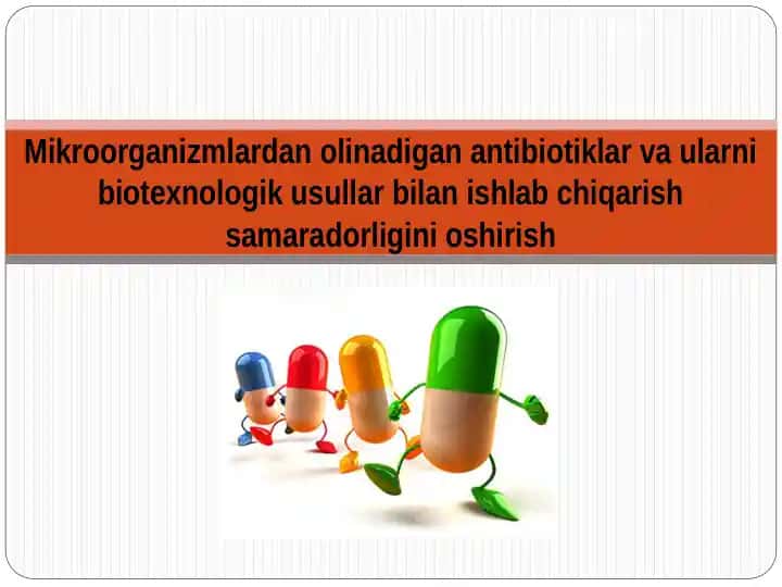 Antibiotiklar va Biotexnologiya