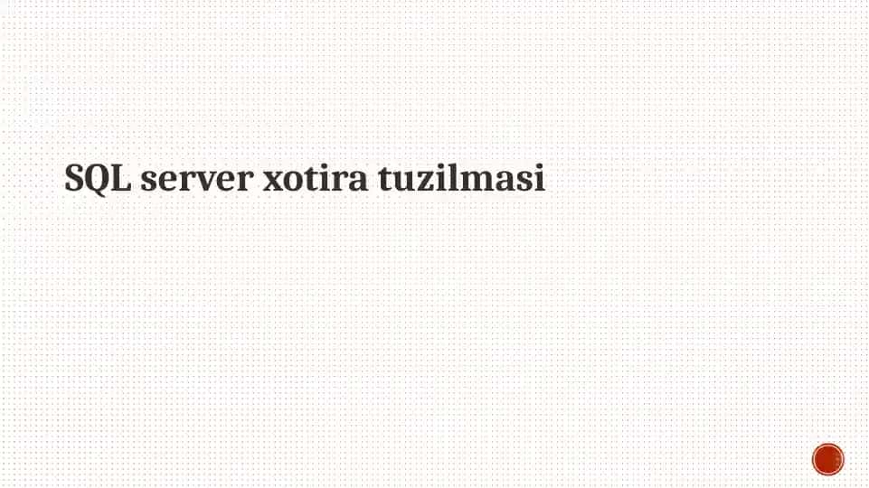 sql server xotira tuzilmasi