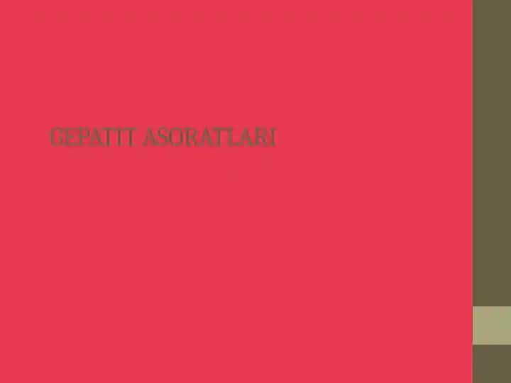 Gepatit asoratlari