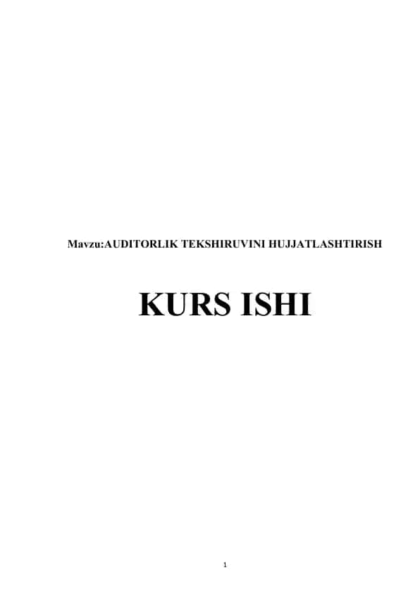 AUDITORLIK TEKSHIRUVINI HUJJATLASHTIRISH