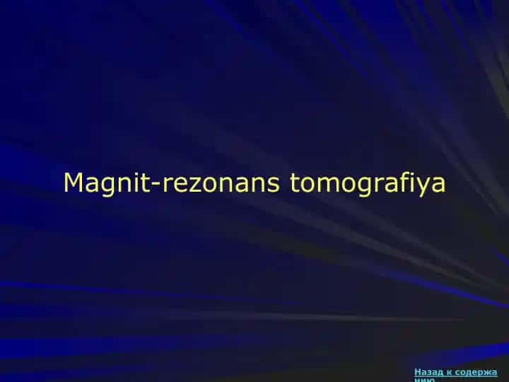 Magnit-rezonans tomografiya