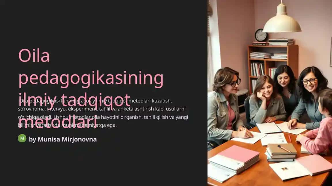 Oila pedagogikasining ilmiy tadqiqot metodlari