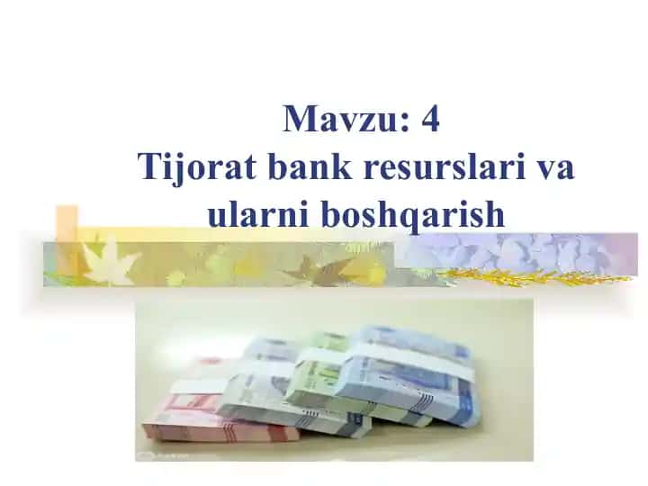 Tijorat bank resurslari va ularni boshqarish