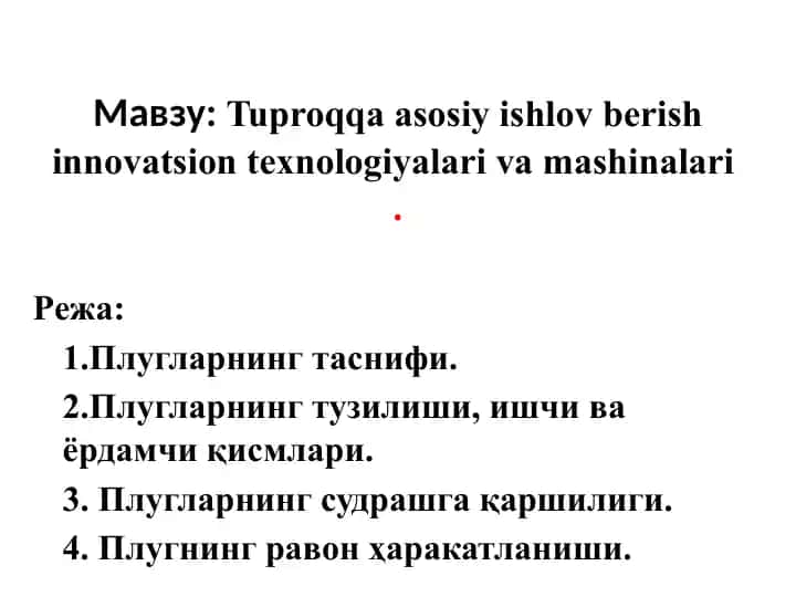 Tuproqqa asosiy ishlov berish innovatsion texnologiyalari va mashinalari