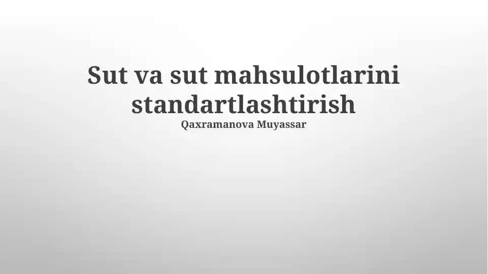 Sut va sut mahsulotlarini standartlashtirish