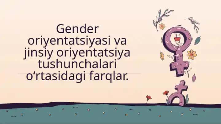 Gender va jinsiy oriyentatsiya tushunchalari
