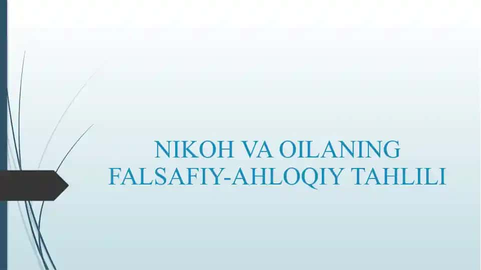 NIKOH VA OILANING FALSAFIY-AHLOQIY TAHLILI