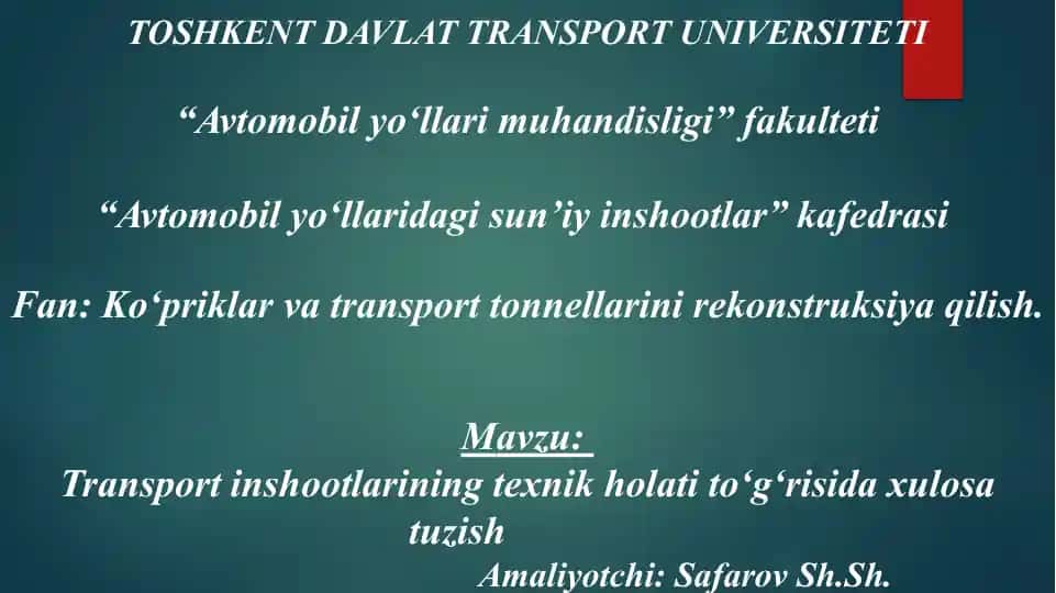 Transport inshootlarining texnik holati tо‘g‘risida xulosa