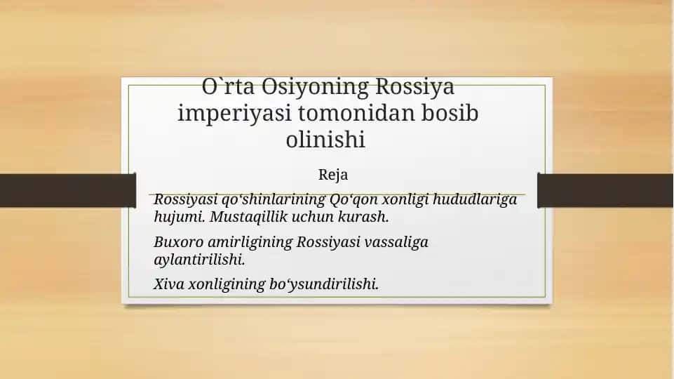 O`rta Osiyoning Rossiya imperiyasi tomonidan bosibolinishi
