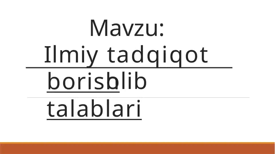 Ilmiy tadqiqot olib borish talablari