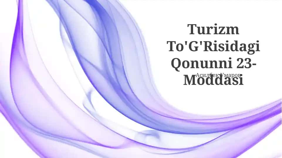 Turizm To'G'Risidagi Qonunni 23-Moddasi