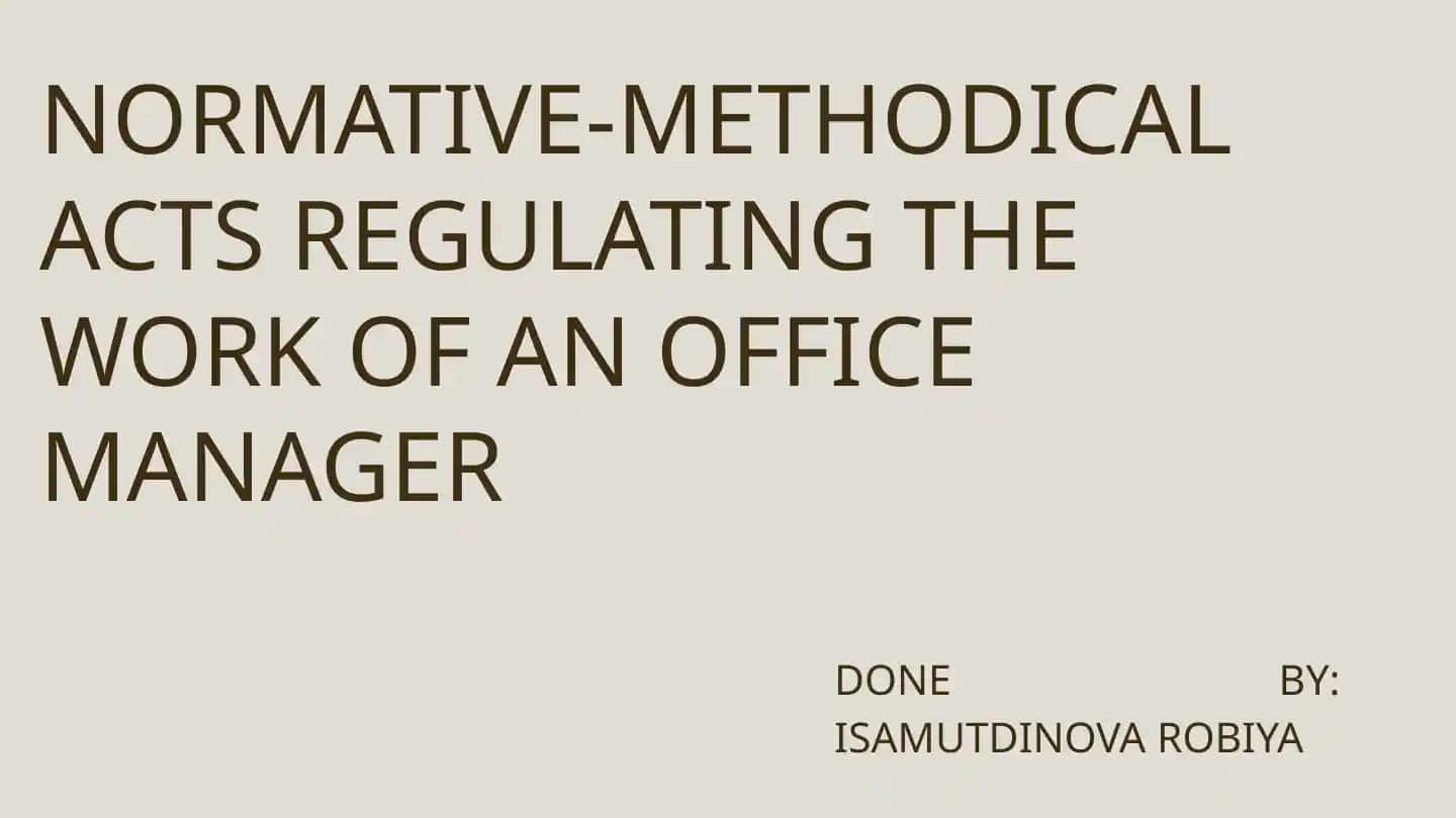 NORMATIVE-METHODICAL ACTS REGULATING THE WORK OF AN OFFICE MANAGER