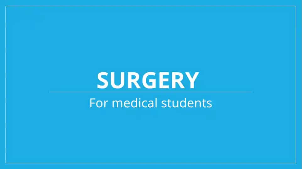 Surgery
