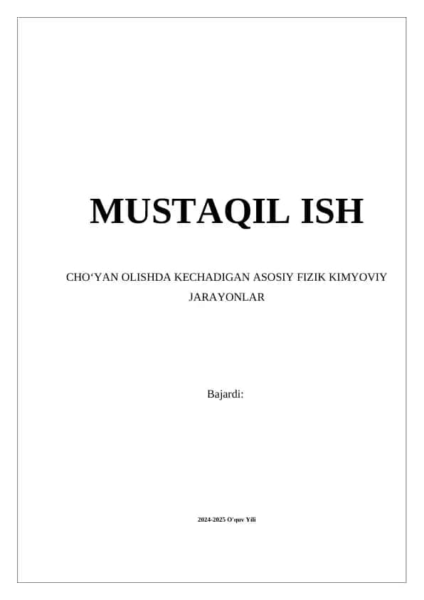 Cho‘yan olishda kechadigan asosiy fizik kimyoviy jarayonlar